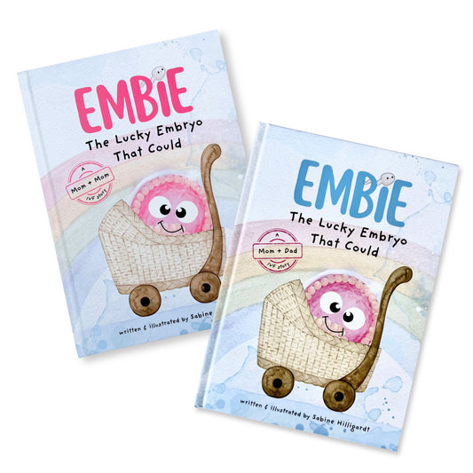 Clinic Bundle: Embie, The Lucky Embryo That Could (Hardcover)