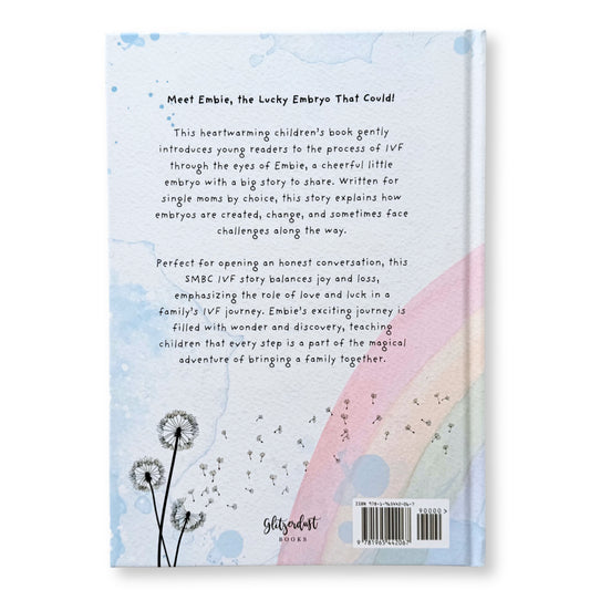 (Single Mom) [Hardcover] Embie, The Lucky Embryo That Could: A Single Mom by Choice IVF Story